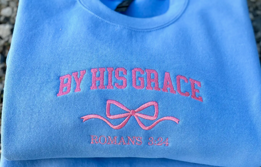 By His Grace Embroidered Crewneck