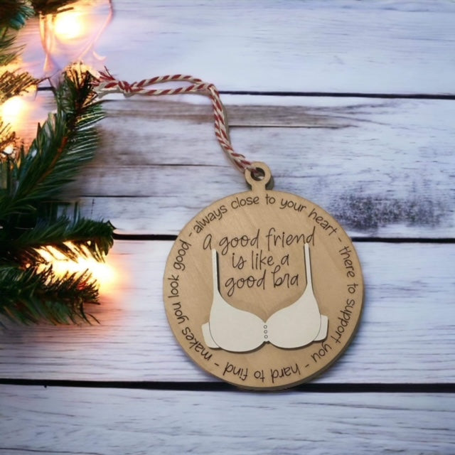 A Good Friend is like a Good Bra Ornament