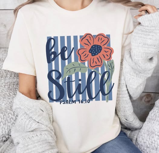 Be Still Tee
