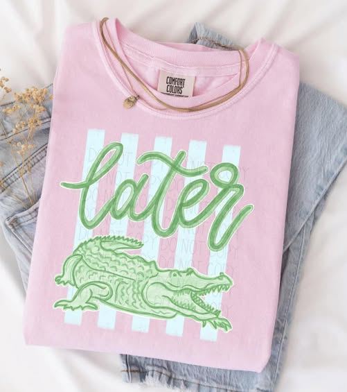 Later Gator Tee