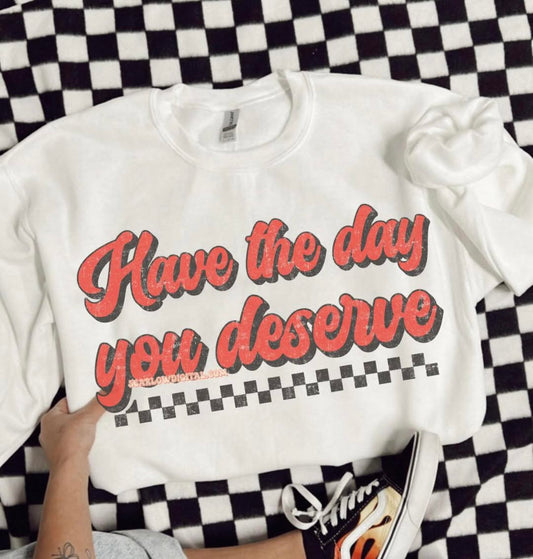 You deserve tee