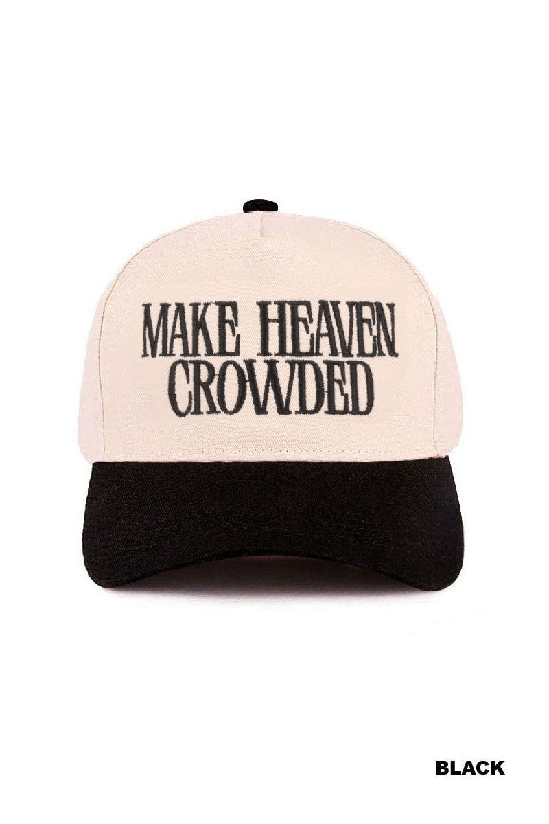 Make Heavan Crowded Hat